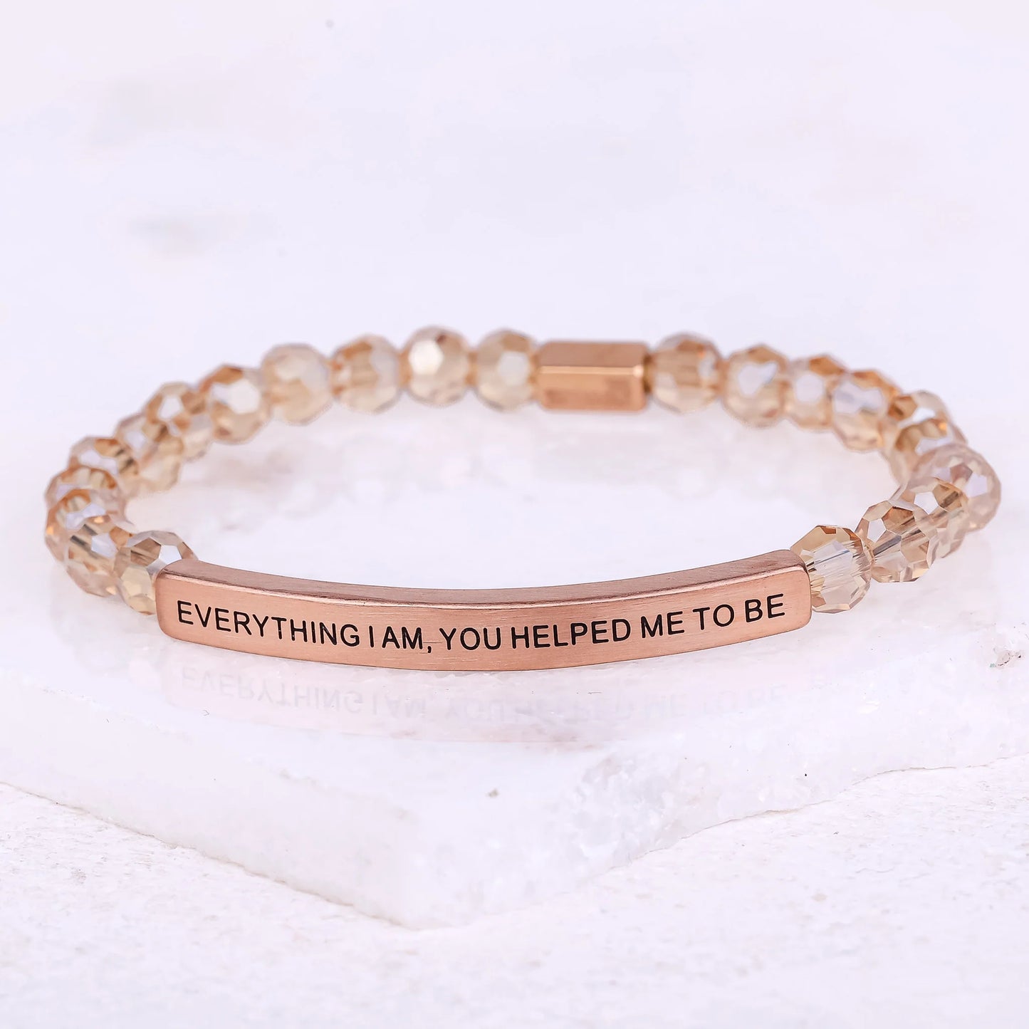 EVERYTHING I AM, YOU HELPED ME TO BE