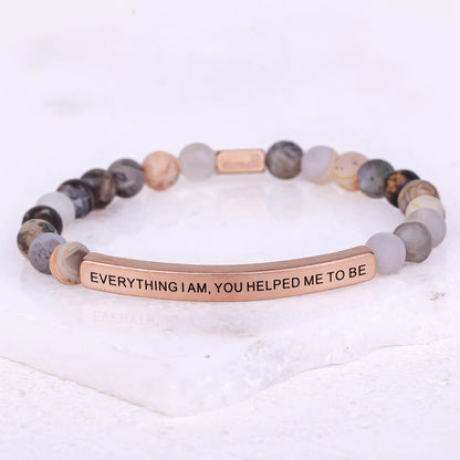 EVERYTHING I AM, YOU HELPED ME TO BE
