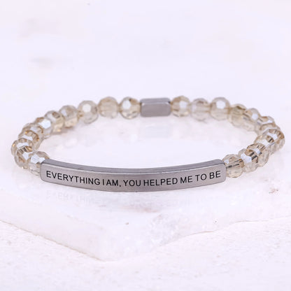 EVERYTHING I AM, YOU HELPED ME TO BE