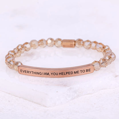 EVERYTHING I AM, YOU HELPED ME TO BE